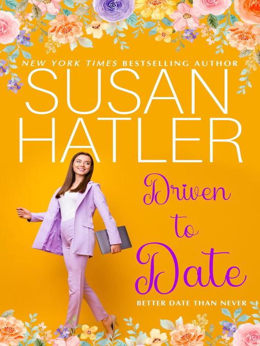 Title details for Driven to Date by Susan Hatler - Available